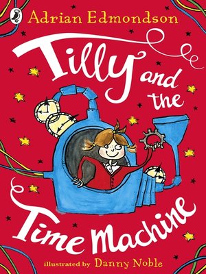 cover image of Tilly and the Time Machine